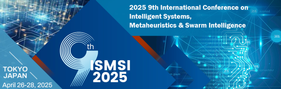 2025年第九届智能系统、元启发式算法与群智能国际会议