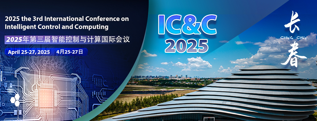 2025年第三届智能控制与计算国际会议