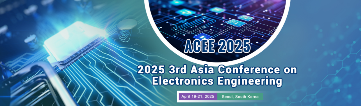 2025年第三届亚洲电子工程会议