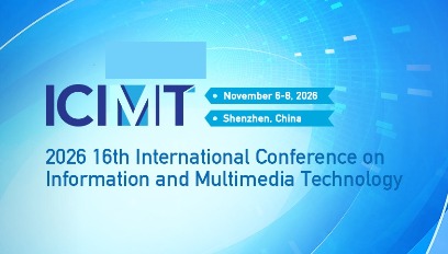 2026年第十六届信息与多媒体技术国际会议(ICIMT 2026)